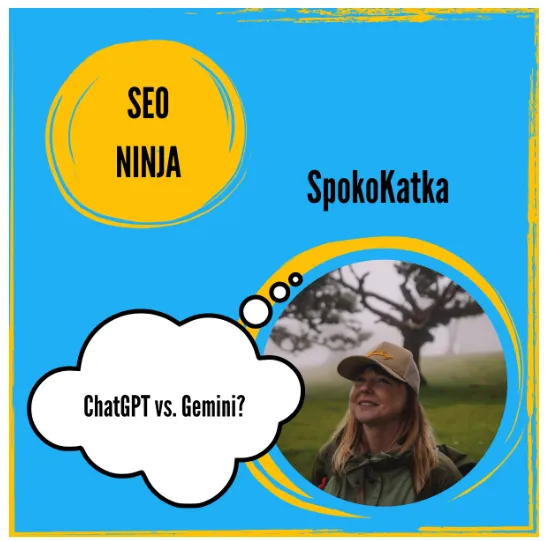 SEO ninja - SpokoKatka - Chat GPT vs. Gemini